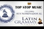 Top Stop Music muestra su calidad en lista de nominados Latin GRAMMY®