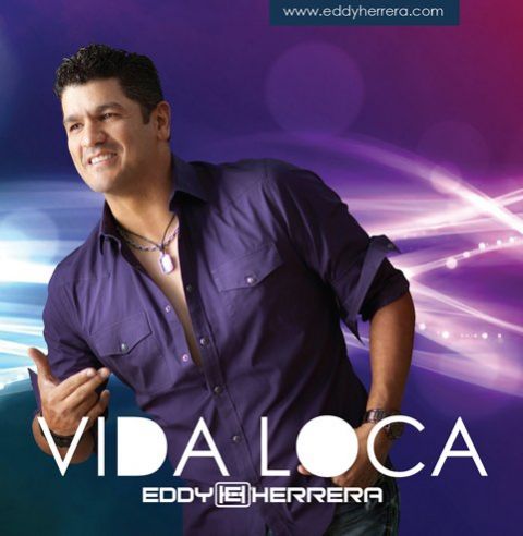 Premium Latin Music, Inc. presenta el estreno de Eddy Herrera con el sencillo "Vida Loca"