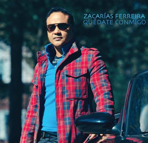 Zacarías Ferreira vuelve al ruedo con la producción "Quédate Conmigo"